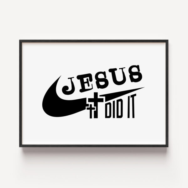 Jesus Did It