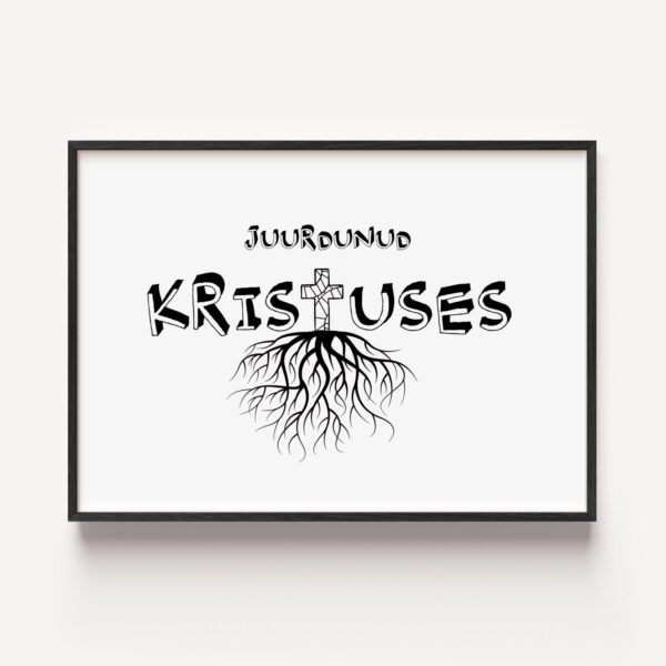 Juurdunud Kristuses